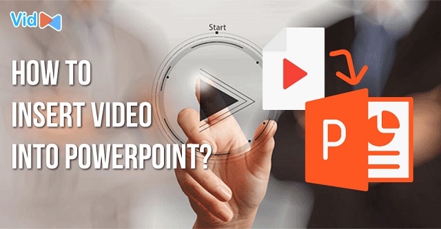 How to insert a video into PowerPoint slides?