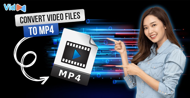How to convert video files into MP4?