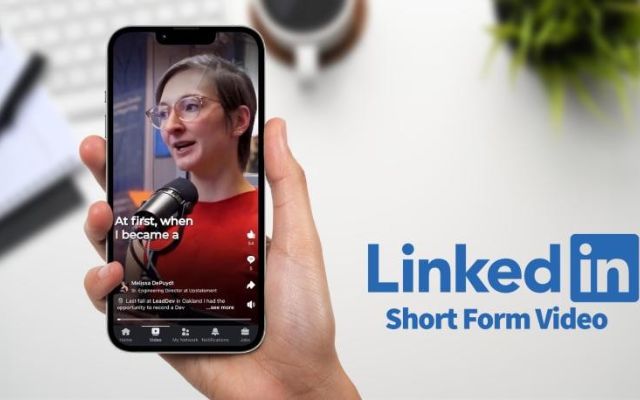 LinkedIn challenges TikTok with 'short and snappy' videos