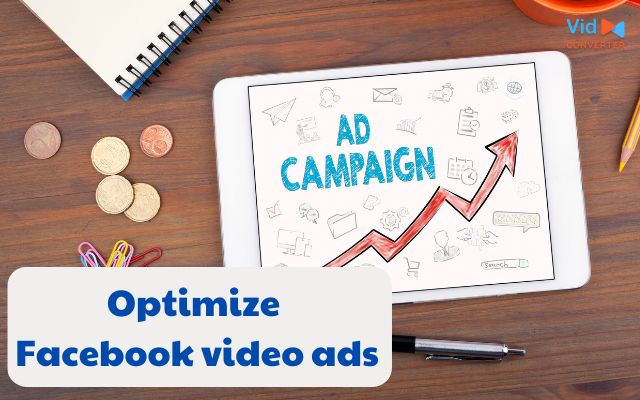 Tips for optimizing Facebook video ads